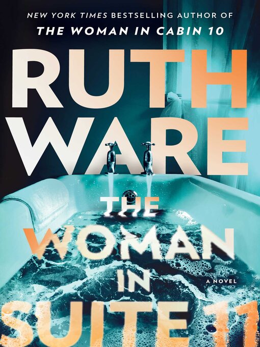Title details for The Woman in Suite 11 by Ruth Ware - Wait list